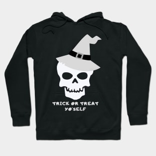 Trick or Treat Yourself – Funny Hat Skull Hoodie